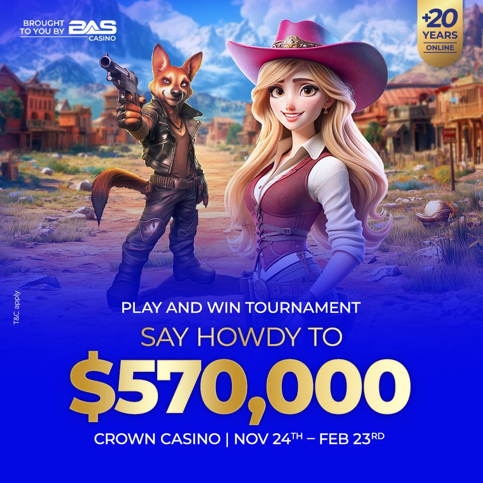 Play and Win Tournament, Say Howdy To $570,000